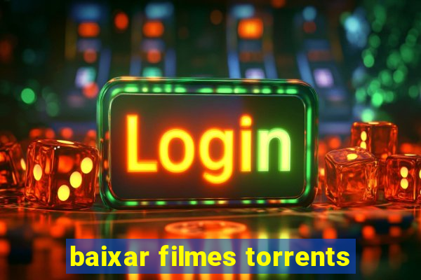 baixar filmes torrents